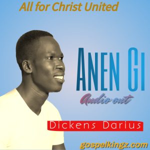 Anen Gi By Darius From Gospelkingz.com