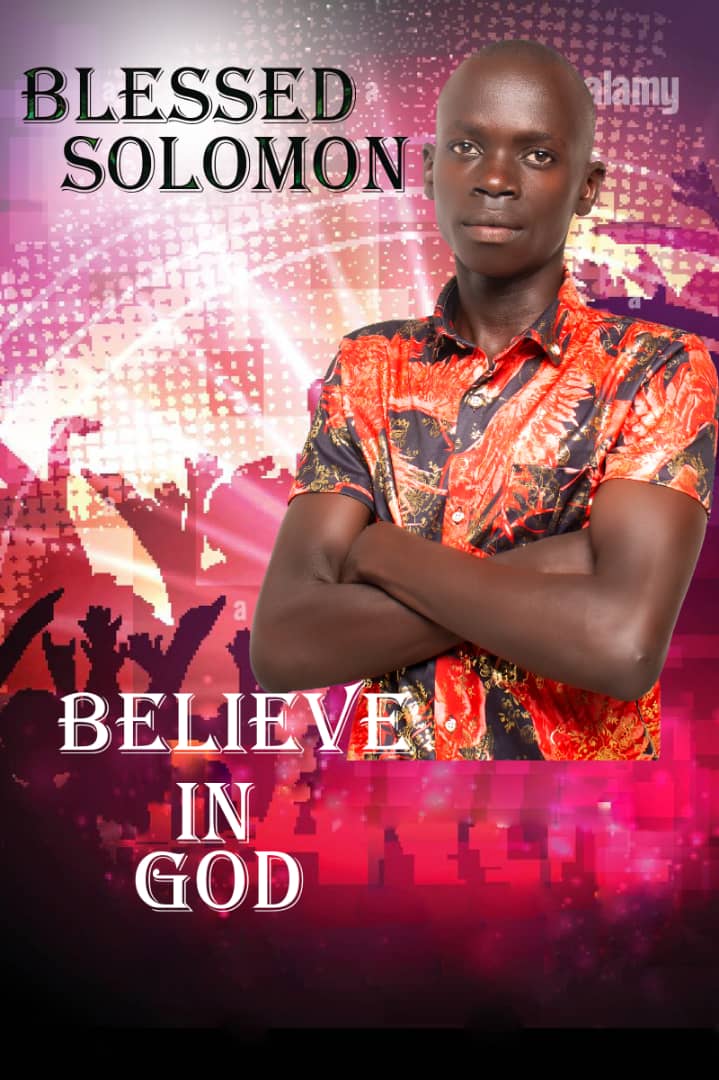 Believe In God Blessed Solomon Mp3 Image